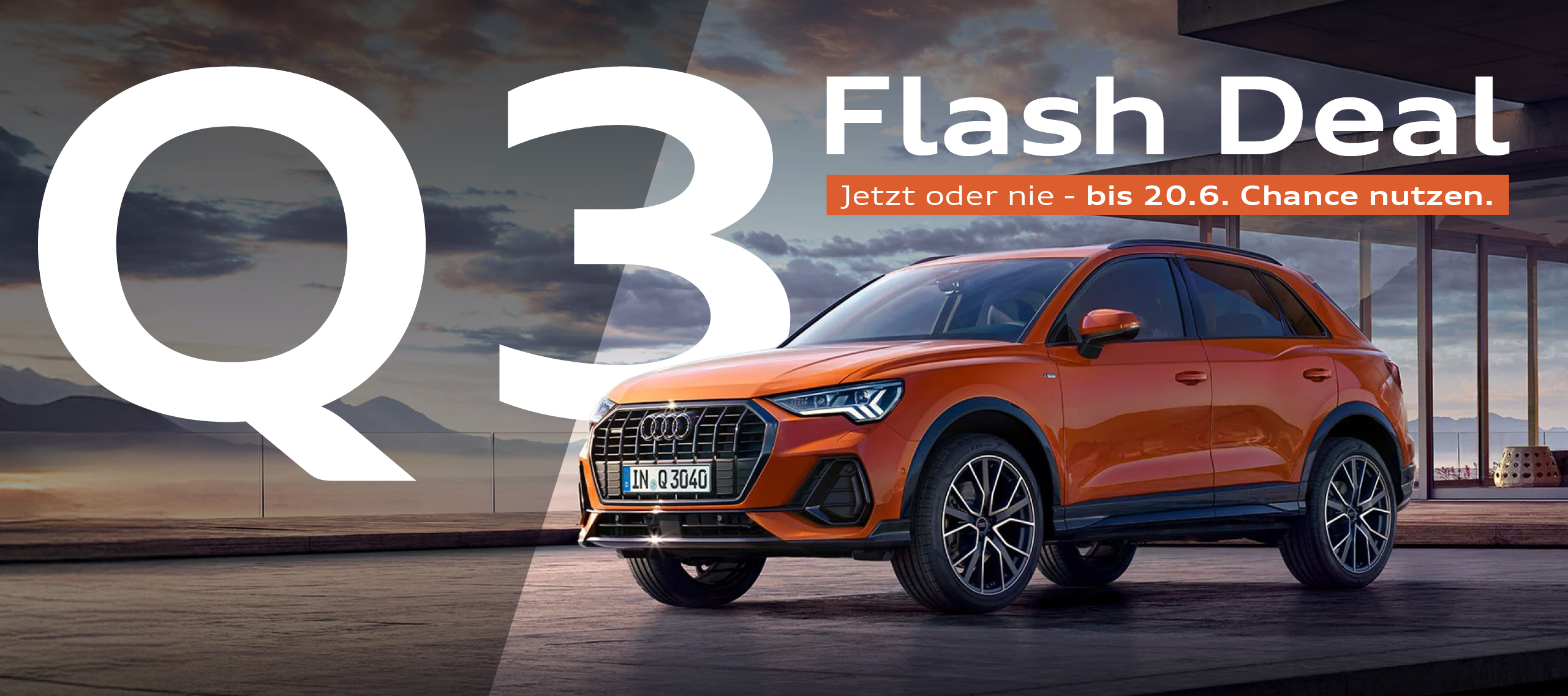 HEADER V4 Audi Q3 Flash Deal HEADER V4 Audi Q3 Flash Deal
